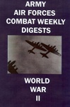 Army Air Forces Combat Weekly Digests WWII 11-15 DVD