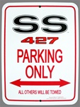 Metal Sign "SS 427 PARKING ONLY ALL OTHERS WILL BE TOWED"