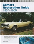 1967 - 1969 Camaro Restoration Guide by Jason Scott