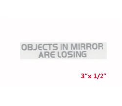 Objects In Mirror Are Losing Outside Rearview Decal