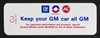 **NOT FOR CAMAROS         1969 Air Cleaner Decal, Keep Your GM Car All GM, 350/250, CJ, 6485240