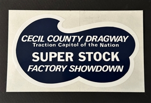 Cecil County Dragway Super Stock Factory Showdown Decal