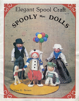 Elegant Spool Craft Spooly Mac Dolls