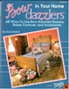 Bow Dazzlers In Your Home