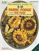 Beginner's Guide to 3-D Fabric Podge