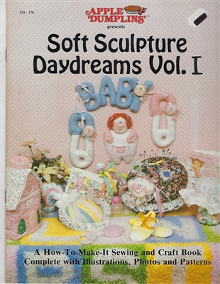 Soft Sculpture Daydreams Vol. I