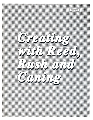 Creating with Reed, Rush and Caning