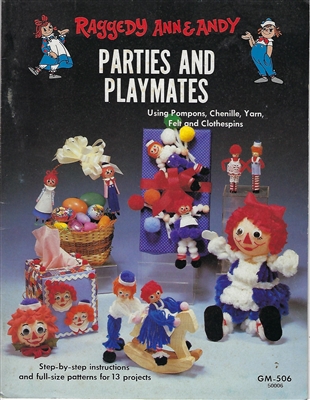 Raggedy Ann & Andy Parties and Playmates