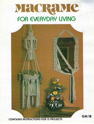 Macrame for Everyday Living