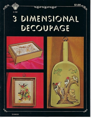 3 Dimensional Decoupage