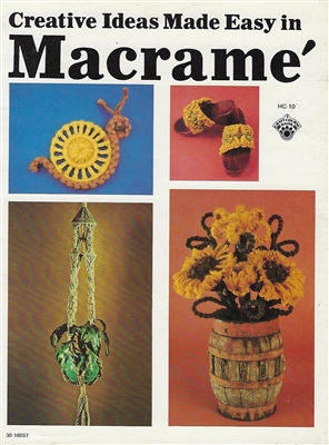 Creative Ideas Made Easy in Macrame