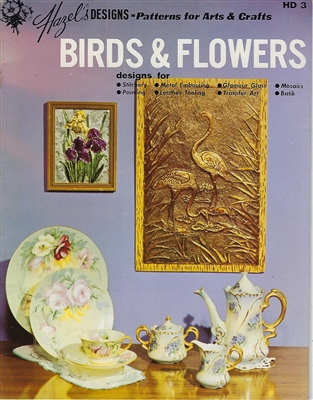Hazel's Designs Patterns for Arts & Crafts Birds & Flowers
