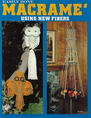 Easily Done Macrame Using New Fibers