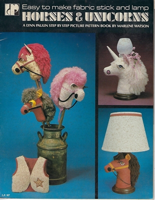 Easy to Make Fabric Stick and Lamp Horses & Unicrons