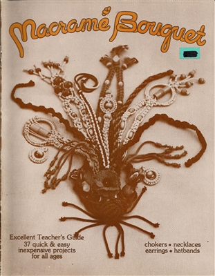 Macrame Bouquet vintage macrame craft book with knot tying patterns and project instructions