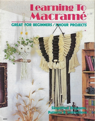 Learning to Macrame vintage macrame craft book with knot tying patterns and project instructions
