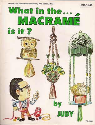 What In The Macrame Is It?