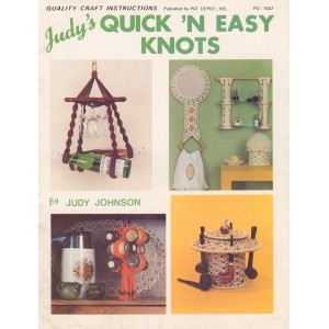 Judy's Quick 'N Easy Knots