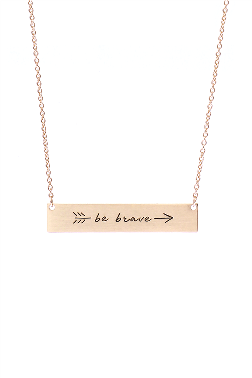 S24-3-5-16742G-BAR BE BRAVE ARROW NECKLACE - MATTE GOLD/1PC