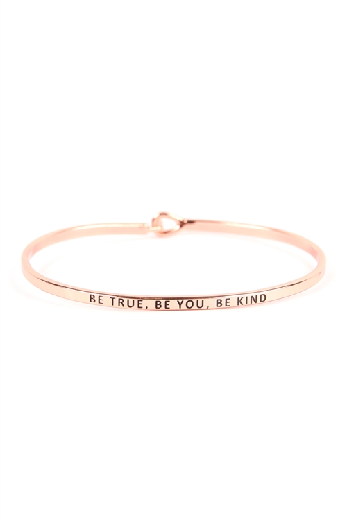 S22-13-1-B4258RG - BE TRUE, BE YOU, BE KIND HINGE CUFF BRACELET ROSE GOLD/6PCS