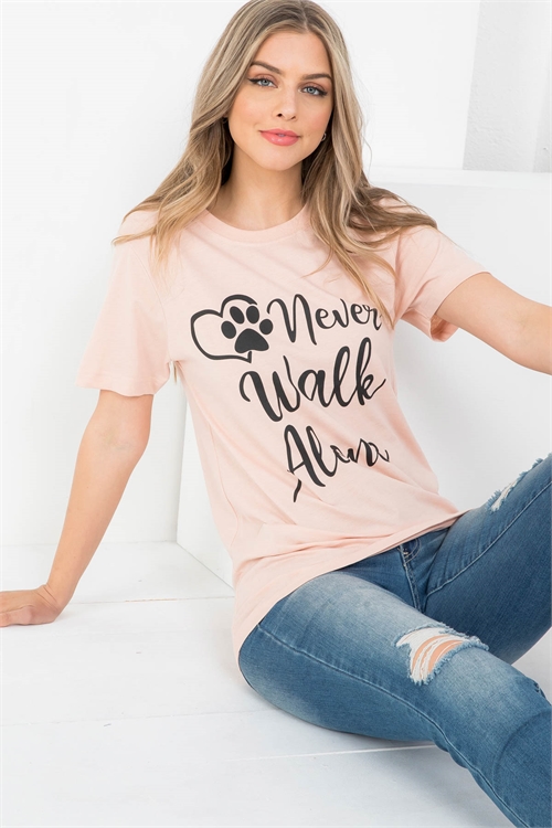 S9-9-4-TS1010BH BLUSH "NEVER WALK ALONE" GRAPHIC TEE TOP 1-2-2-1