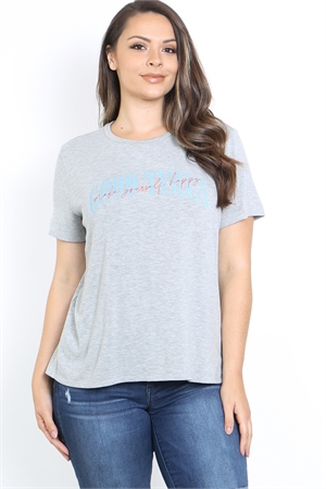 C92-A-3-T13993X HEATHER GRAY "GOOD TIMES MAKES YOURSELF HAPPY" PRINT ROUND NECKLINE PLUS SIZE TOP 3-2-1