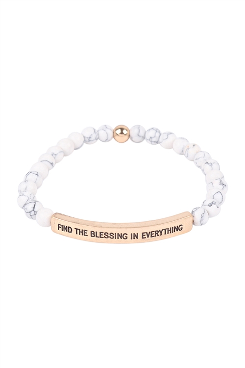 S21-11-1-HDB3441WT - FIND THE BLESSING IN EVERYTHING INSPIRATIONAL BRACELET-WHITE/6PCS