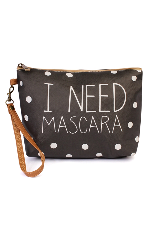 S18-9-3-HDG1910 "I NEED MASCARA" WRISTLET MAKE UP BAG-BLACK/6PCS