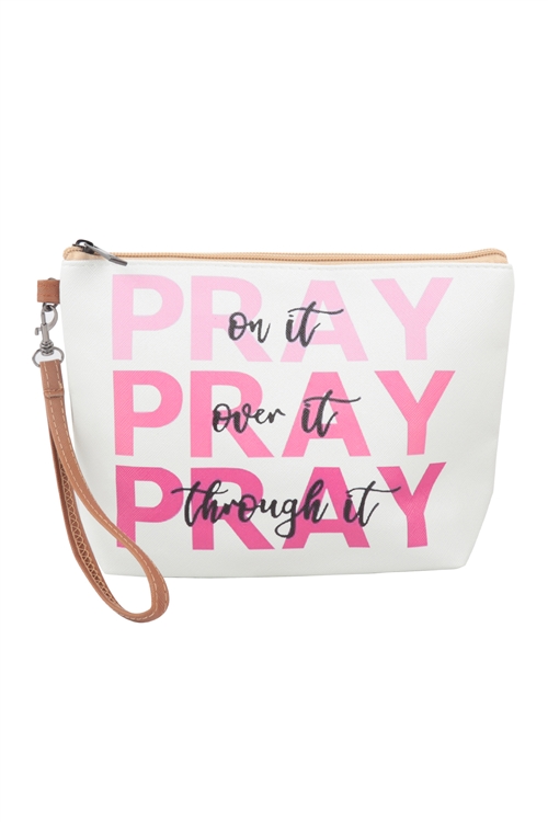 S28-9-4-HDG3827-6 - PRAY OVER ON THROUGH IT  PRINT COSMETIC POUCH BAG W/ WRISTLET/6PCS