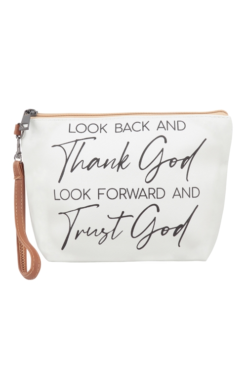 S29-8-4-HDG3827-9 - LOOK BACK AND THANK GOD PRINT COSMETIC POUCH BAG W/ WRISTLET/6PCS