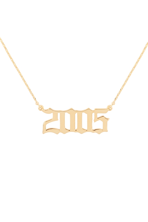 A2-1-2-PN1711G - "2005"  BIRTH YEAR PERSONALIZED NECKLACE - GOLD/6PCS