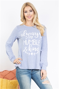 SA4-00-3-PPT21195-DNM - "ALWAYS STAY HUMBLE & KIND" PRINTED TOP- DENIM 1-2-2-2