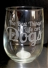 THE BEST THINGS IN LIFE ARE DOGS Wine glass