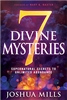 7 Divine Mysteries: Supernatural Secrets To Unlimited Abundance - Joshua Mills (Book)