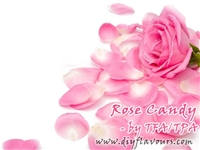 Rose Candy by TFA / TPA