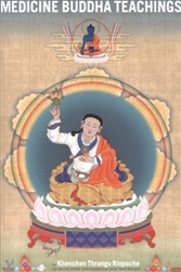 Medicine Buddha Teachings, by Thrangu Rinpoche