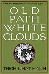 Old Path White Clouds, by Thich Nhat Hanh