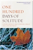One Hundred Days of Solitude, Losing My Self and Finding Grace on a Zen Retreat by Jane Dobisz