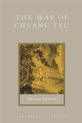 The Way of the Chuang Tzu by Thomas Merton