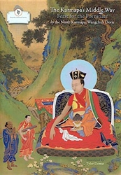 The Karmapa's Middle Way by the Ninth Karmapa, Wangchuk Dorje, with translation by Tyler Dewar