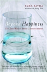 Beyond Happiness, by Ezra Bayda