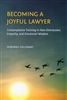 Becoming a Joyful Lawyer, by Deborah Calloway