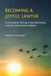 Becoming a Joyful Lawyer, by Deborah Calloway