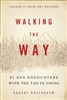 Walking the Way, by Robert Meikyo Rosenbaum