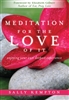 Meditation For The Love Of It, by Sally Kempton