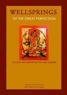 Wellsprings of The Great Perfection, by Eric Pema Kunsang