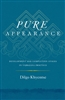 Pure Appearance, by Dilgo Khyentse