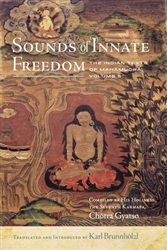 Sounds of Innate Freedom, by the Seventh Karmapa, ChÃ¶tra Gyatso