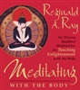 Meditating with the Body CD with Reginald A. Ray