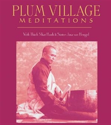 Plum Village Meditations CD with Thich Nhat Hanh